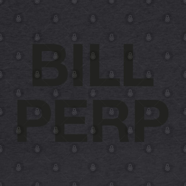 Bill Perp by tomsnow